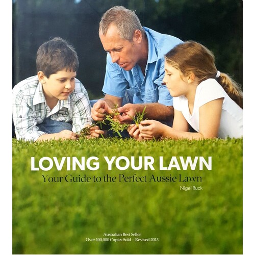 Loving Your Lawn. Your Guide To The Perfect Aussie Lawn