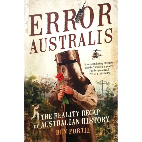 Error Australis. The Reality Recap Of Australian History