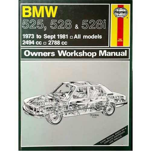 BMW 525, 528, 528I Owners Workshop Repair Manual