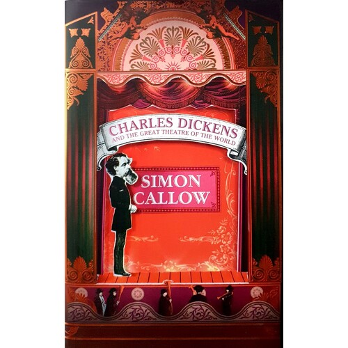Charles Dickens And The Great Theatre Of The World