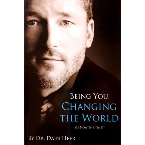 Being You, Changing The World