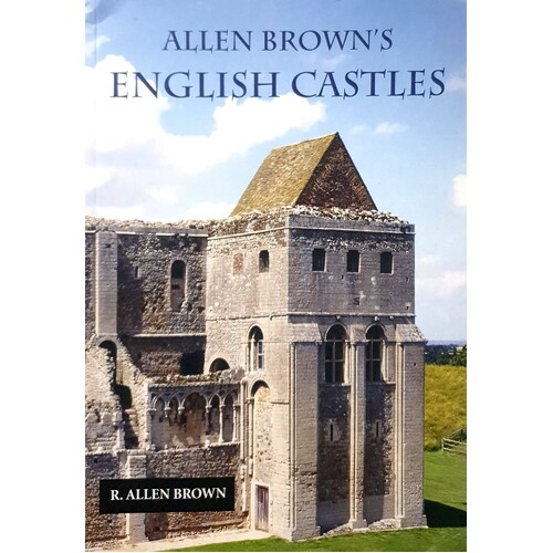 Allen Brown's English Castles