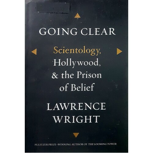 Going Clear. Scientology, Hollywood, And The Prison Of Belief