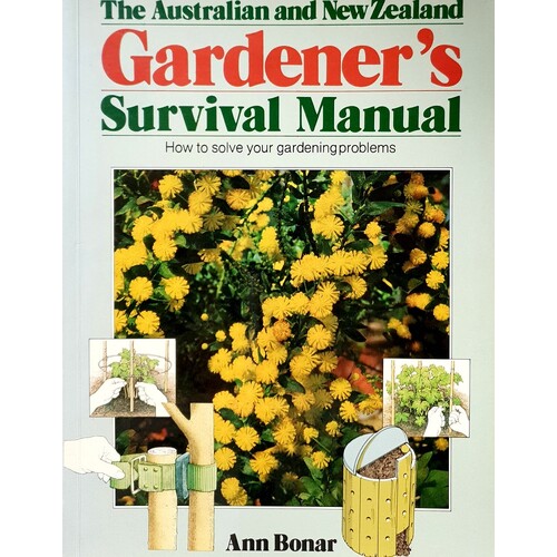 The Australian And New Zealand Gardener's Survival Manual