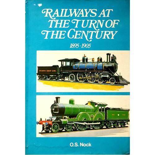 Railways At The Turn Of The Century 1895-1905