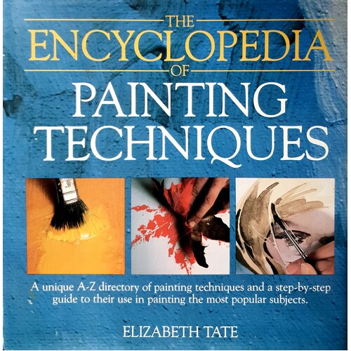 The Encyclopedia Of Painting Techniques