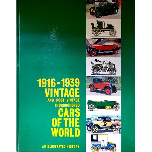 1916-1939 Vintage And Post Vintage Thoroughbred Cars Of The World. An Illustrated History