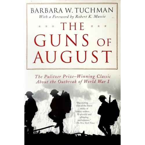 The Guns Of August. The Outbreak Of World War I