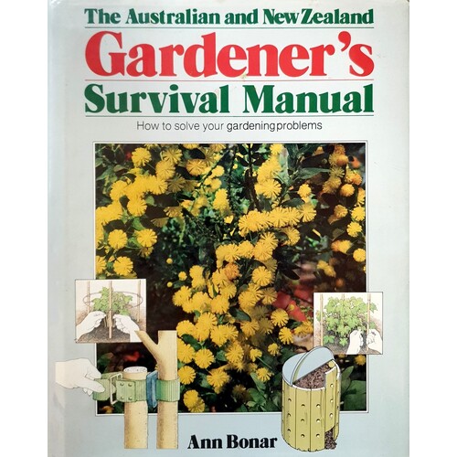 The Australian And New Zealand Gardener's Survival Manual