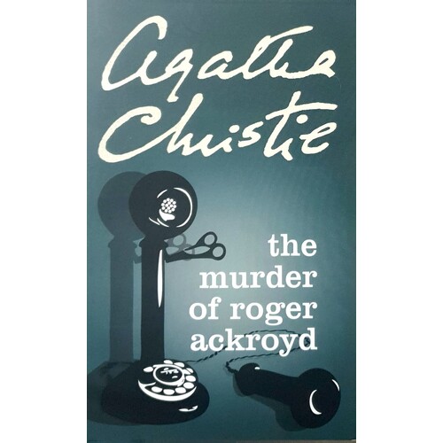 The Murder Of Roger Ackroyd