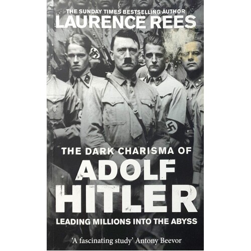 The Dark Charisma Of Adolf Hitler