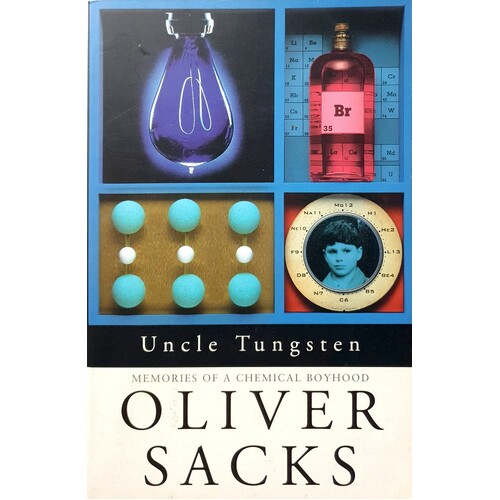 Uncle Tungsten. Memories Of A Chemical Boyhood