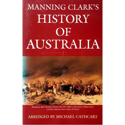 Manning Clark's History Of Australia