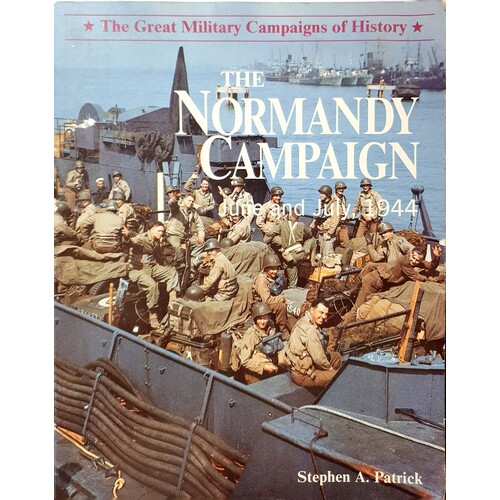 The Normady Campaign. June And July 1944
