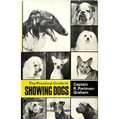 The Practical Guide To Showing Dogs