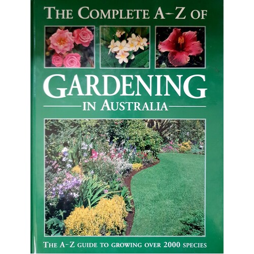 The Complete A-Z Of Gardening In Australia