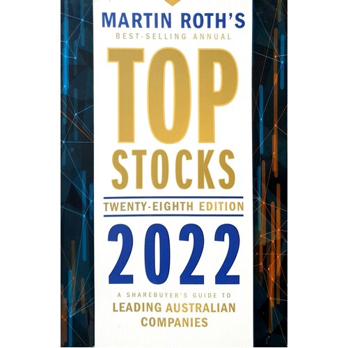 Top Stocks 2022. A Sharebuyer's Guide To Leading Australian Companies