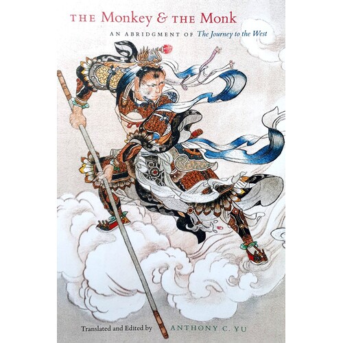 The Monkey And The Monk. An Abridgment Of The Journey To The West