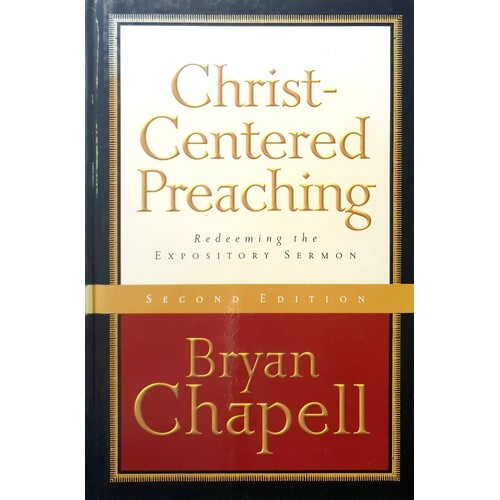 Christ-Centered Preaching. Redeeming The Expository Sermon