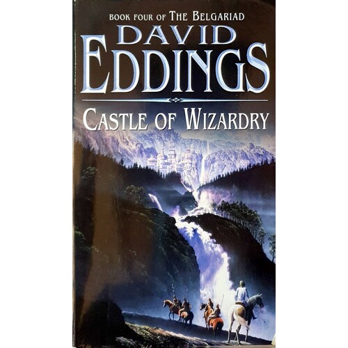 Castle Of Wizardry. Book Four The Belgariad