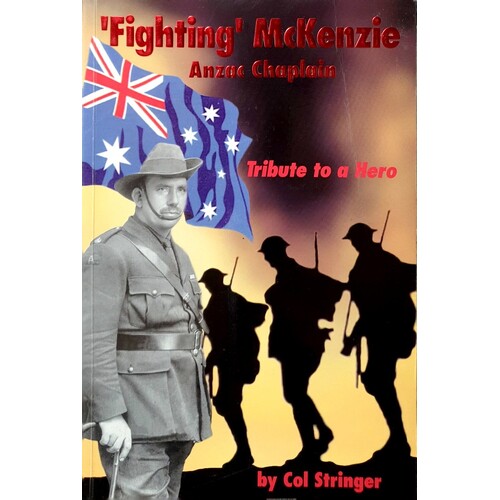 Fighting McKenzie. Anzac Chaplain