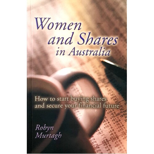 Women And Shares In Australia. How To Start Buying Shares And Secure Your Financial Future