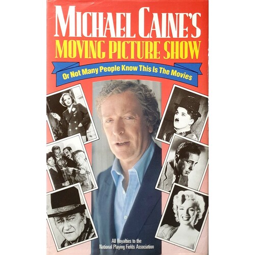 Michael Caine's Moving Picture Show