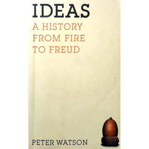 Ideas. A History From Fire To Freud