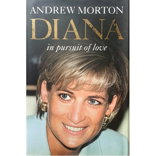 Diana. In Pursuit Of Love