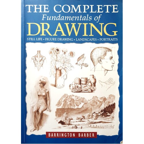 The Complete Fundamentals Of Drawing