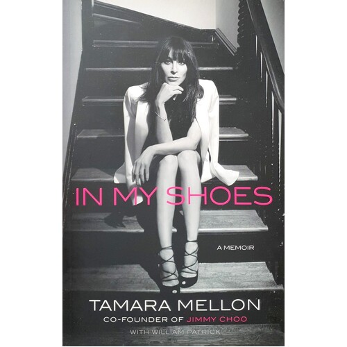 In My Shoes. A Memoir