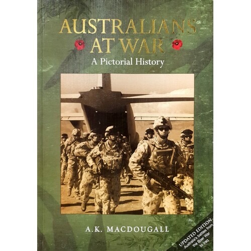 Australians At War. A Pictorial History
