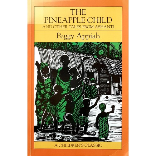 The Pineapple Child and Other Tales from Ashanti