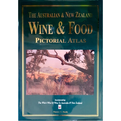 The Australian And New Zealand Wine And Food Pictorial Atlas