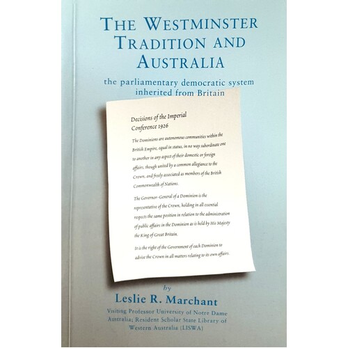 The Westminister Tradition And Australia. The Parliamentary Democratic System Inherited From Britain