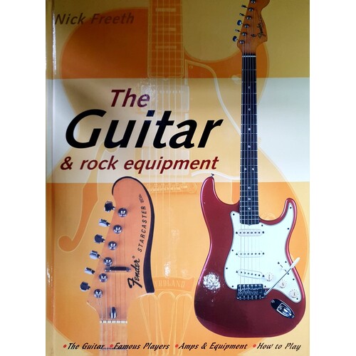 The Guitar and Rock Equipment Book