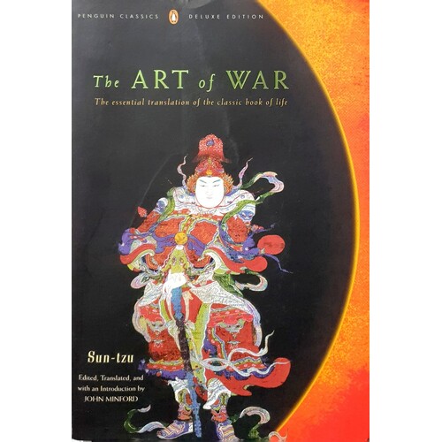 The Art Of War. The Essential Translation Of The Classic Book Of Life