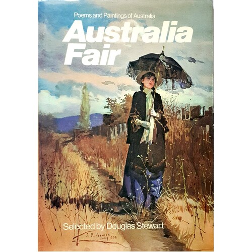 Australia Fair. Poems And Paintings Of Australia