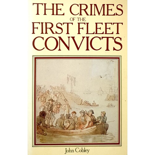 Crimes Of The First Fleet Convicts