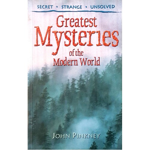 Greatest Mysteries Of The Modern World