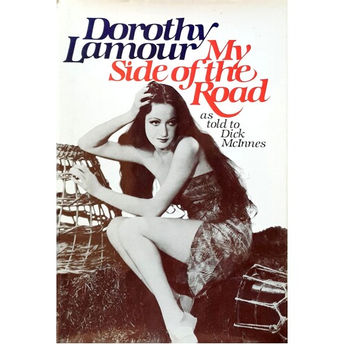 Dorothy Lamour. My Side Of The Story