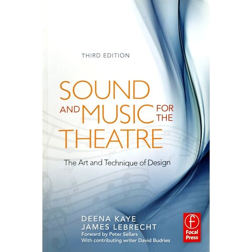 Sound And Music For The Theatre. The Art & Technique Of Design