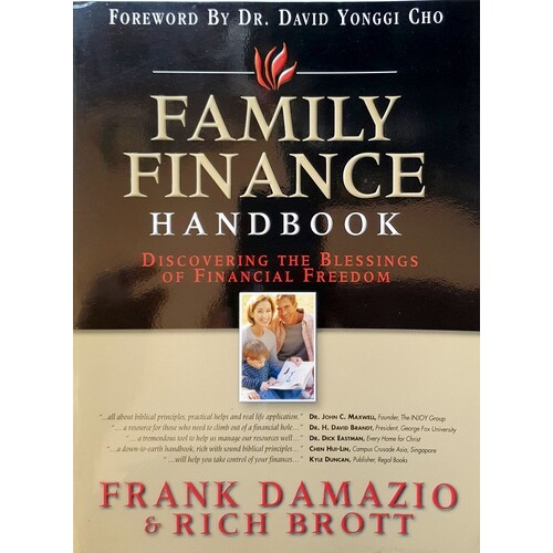 Family Finance Handbook. Discovering The Blessings Of Financial Freedom