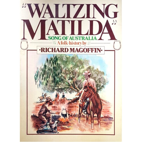 Waltzing Matilda. Song Of Australia. A Folk History