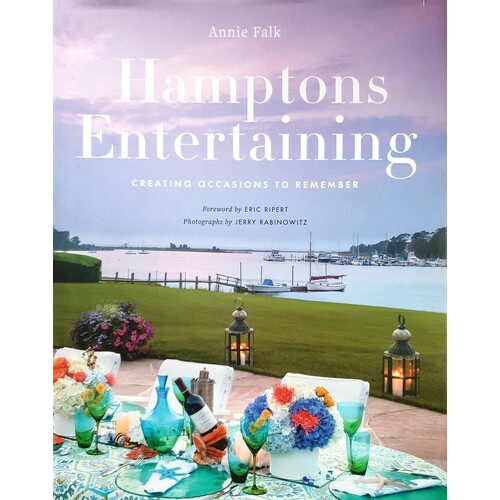 Hamptons Entertaining. Creating Occasions To Remember