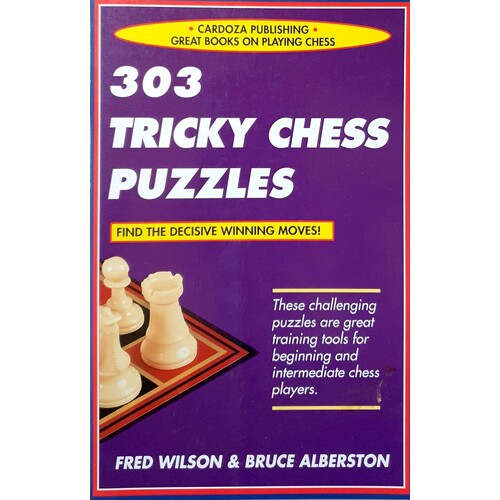 303 Tricky Chess Puzzles