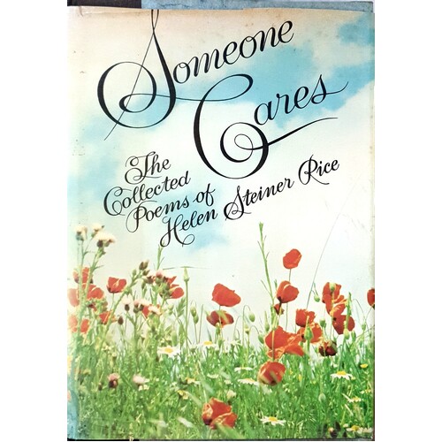 Someone Cares. The Collected Poems Of Helen Steiner Rice