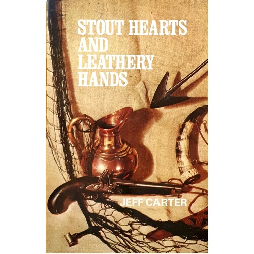 Stout Hearts And Leathery Hands