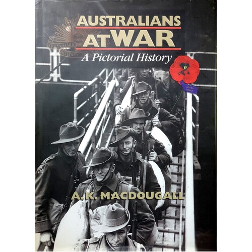 Australians at War. A Pictorial History