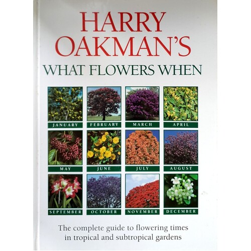 Harry Oakman's What Flowers When